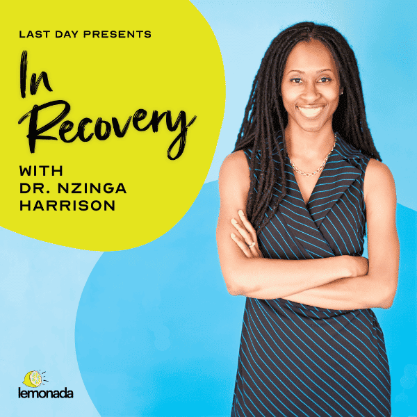 In Recovery with Nzinga Harrison