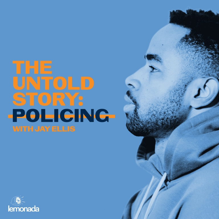 The Untold Story: Policing with Jay Ellis