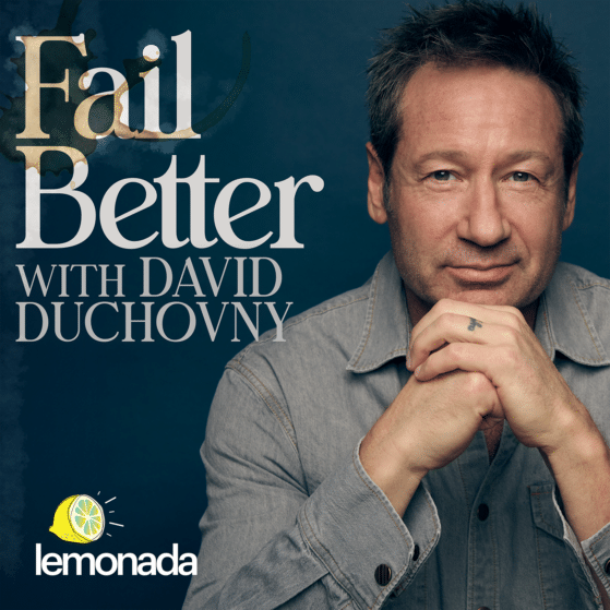 Photo of David Duchovny with the podcast name, Fail Better, written in a serif font